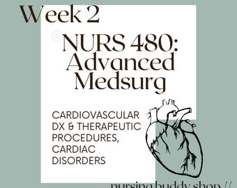 NURS 480 Advanced Medical Surgical Week 2 ONLY Study Guide