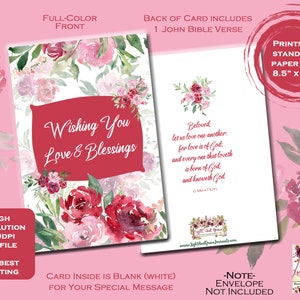 May include: A greeting card with a floral design in shades of pink and red. The front of the card reads "Wishing You Love & Blessings" on a red background. The back includes a Bible verse. Prints on 8.5" x 11" paper.