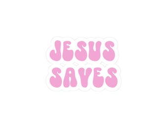 Jesus Saves kiss-cut sticker | pink bubble text