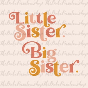 Boho Big Sister SVG png, Boho Little Sister Svg png,Boho Svg ,Sisters Set Svg png Sisters Cut File,Big Sister Little,Siblings Set Svg png