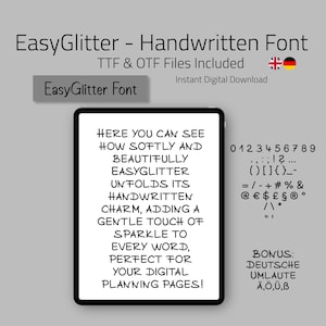 May include: A digital font called EasyGlitter is displayed on a tablet. The font is handwritten and includes TTF and OTF files. The text on the tablet shows how the font adds sparkle to digital planning pages. Numbers, symbols, and German umlauts are also included.