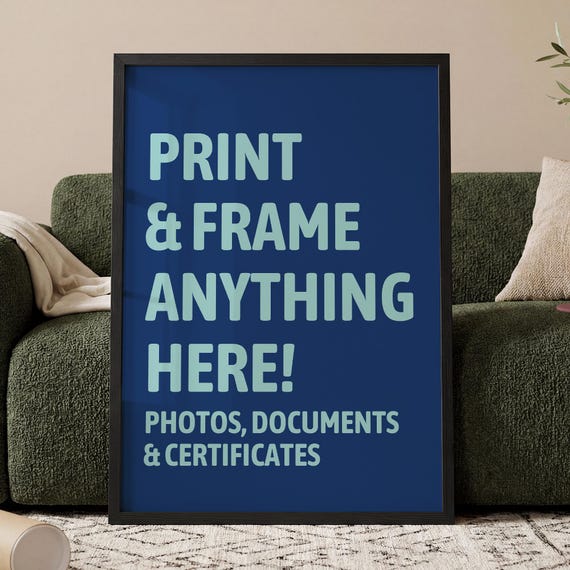 Print and Frame Any Image, Document or Certificate | Professional Prints | A4 A3 Printing Service | Custom Framed Photo Print