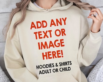 Custom Printed Hoodies, Print Your Own Hoodie, Custom Text or Image Printing, Stag Do Hen Do Hoodies, Personalised Adult or Kids Hoodies