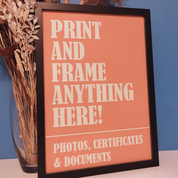 Print and Frame Any Image, Document or Certificate | High Quality Professional Prints | A4 A3 Printing Service | Custom Framed Photo Print