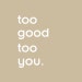 Toogoodtooyou store logo