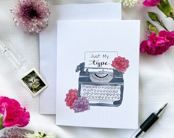 Just my type Card, card for her, fun  card, love card, watercolor art greeting card, card with envelope