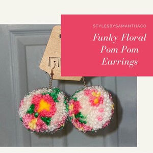 Funky Floral Pom Pom Earrings