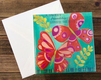 Sweet Friendship ,Spring Butterfly Card, Butterflies Card ,Mother's Day Card, Encouragement Card, Uplifting Card, Thinking of You Card.