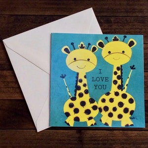 I Love you ,I Love You Card, Giraffes Card ,Mother&#39;s Day Card, Encouragement Card, Uplifting Card, Thinking of You Card.