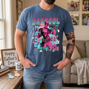 Funny Dadpool Made in the 90s Shirt, Deadpool Father's Day TShirt, Retro 90s MCU Dad Gift, Cool Dadpool Men's Graphic Tee image 5