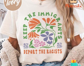 Bewahren Sie die Einwanderer auf, die das Ransisten-T-Shirt deportieren