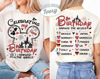 Personalized Epcot Celebrating My Birthday Around The World Shirt Epcot Birthday Shirt Disneyland Epcot Tour Disneyland Family Birthday Tee