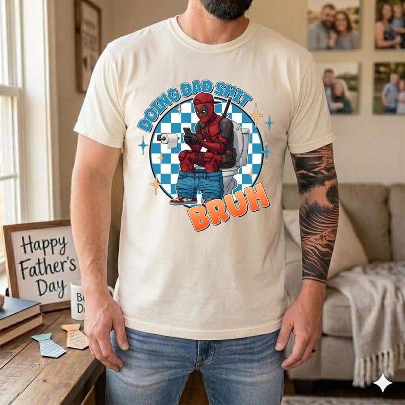 Divertente maglietta "Doing Dad Shit" di Deadpool, regalo per la festa del papà "Bruh Dad Life", maglietta del film Deadpool, maglietta da supereroe papà MCU immagine 4
