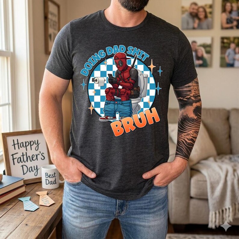 Divertente maglietta "Doing Dad Shit" di Deadpool, regalo per la festa del papà "Bruh Dad Life", maglietta del film Deadpool, maglietta da supereroe papà MCU immagine 3
