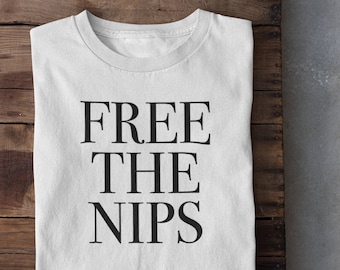 Camiseta Free the Nips