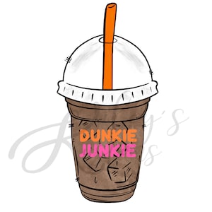 Dunkie Junkie Coffee Download, Coffee Sticker Design, Digital Download, Dunkin Donuts, Iced Coffee Junkie, PNG & JPG Files, Sublimation