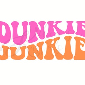 Retro Dunkie Junkie Digital File, Instant Digital Download, Dunkin&#39; Addict File, PNG SVG and JPG Files