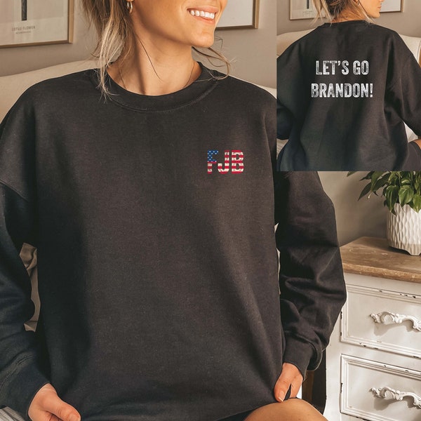 Let's Go Brandon Sweatshirt, Brandon Chant T-shirt, Brandon Anti Biden FJB Shirt, Funny Biden Shirt, Gift For Republican