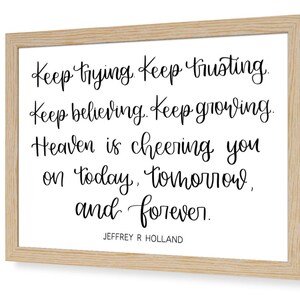 Inspirational Printable Wall Art – “Keep Trying. Keep Trusting.” – Jeffrey R. Holland Quote – LDS Digital Download – Faith-Based Decor