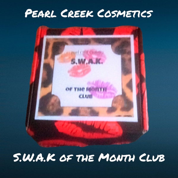 New! Would you like 2 Great New Lipsticks or Lip-glosses to try each month? Join the S.W.A.K. of the Month Club!