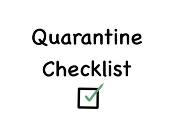 Quarantine Checklist