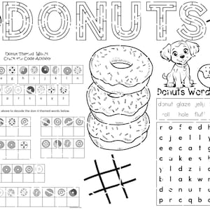 May include: Black and white donut-themed activity sheet with mazes, word searches, and code-breaking puzzles. Features stacked donuts, a puppy, and the word "DONUTS" in large letters. Includes the text "Donuts Word Search".