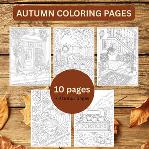 May include: Autumn coloring pages with detailed line drawings of fall scenes, including pumpkins, outdoor settings, and cozy interiors. The set includes 10 pages plus 2 bonus pages, perfect for creative coloring projects.