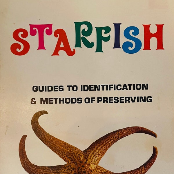 Starfish Guides to Identification & Methods of Preserving Book