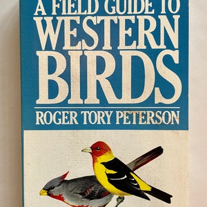 A Field Guide to Western Birds - Peterson Field Guide Series - Roger Tory Peterson