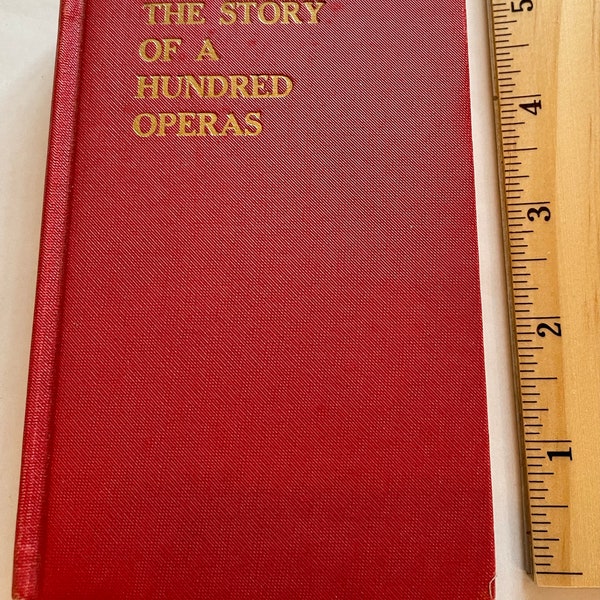 The Story of 100 Operas - Grosset & Dunlap