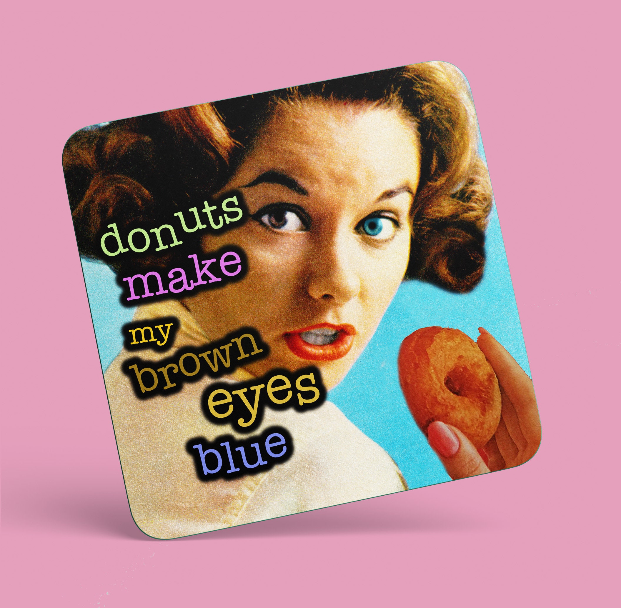 Donuts Make My Brown Eyes Blue Misheard Lyrics Crystal Gayle Etsy