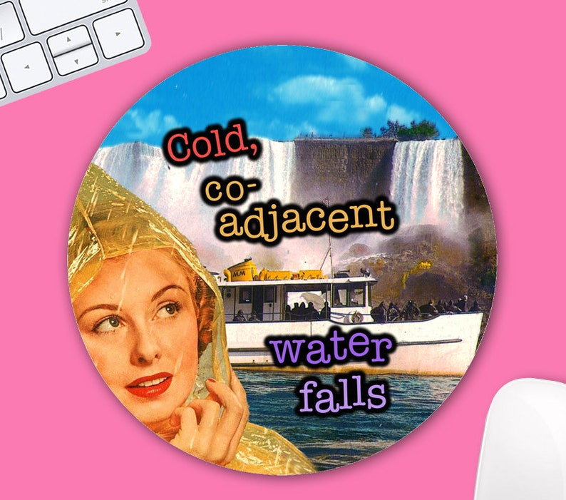 Cold Co-Adjacent Waterfalls TLC Water Falls Misheard Lyrics Mouse Pad Funny Dad Joke gifts for him