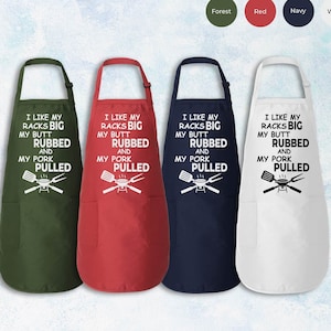 I Like My Racks Big My Butt Rubbed And My Pork Pulled Apron,Personalized Apron for Dad, Gift For Dad,Custom Apron For Men's,BBQ Grill Apron,