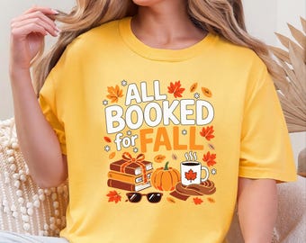 All Booked for Fall Shirt, Cozy Season Shırt Book Lover Autumn Sweatshırtö Fall Shırt For book Reader Gıft For Her
