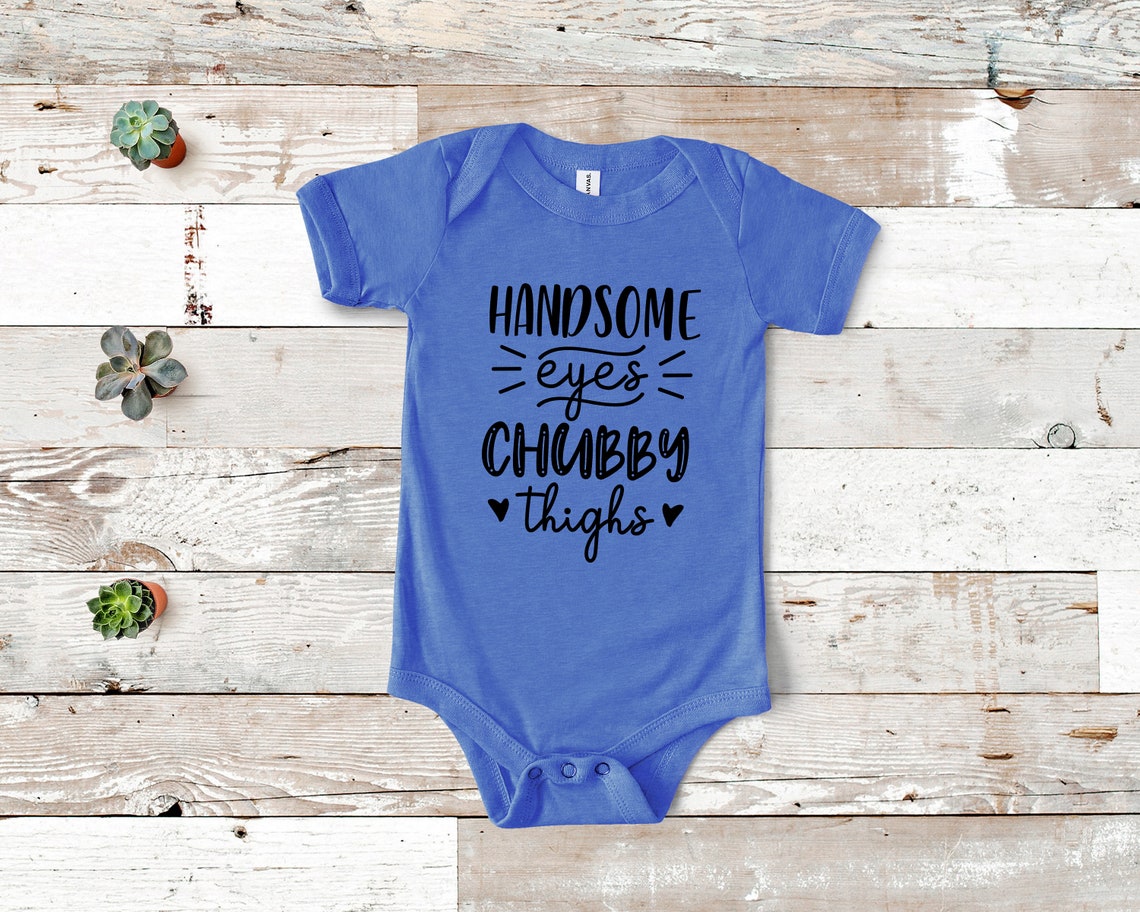 Handsome Eyes Chubby Thighs Baby Onesie Family Baby