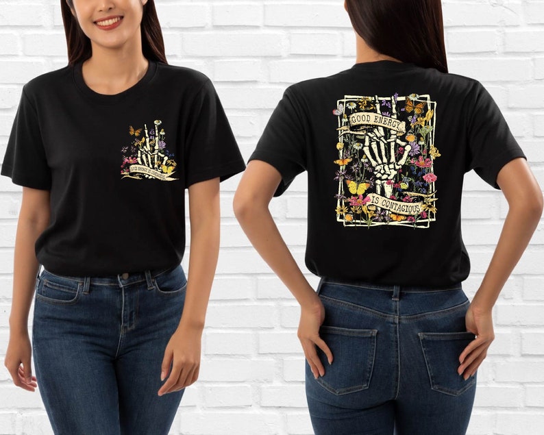 Good Energy is Contagious Shirt, Self love , Inspirational tshirt , Boho Shirt, Strong woman Tee image 2