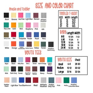 May include: Size and color chart for onesies, toddler t-shirts, baby clothes, and youth tees. The chart includes a variety of colors and sizes, as well as a list of the different types of clothing available.