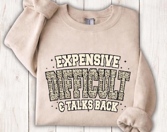 Expensive And Difficult Shirt,Mama Tee, Funny Mom T-shirt, Funny Graphic Tee, Sarcastic Outfit, Women's Leopard Shirt, Sarcastic Mom Gift