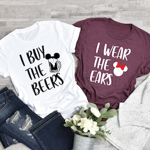I Wear The Ears Shirt,  Ears, Matching Shirts, Couple Shirts, Animal Kingdom, Epcot Shirt, Gift for Her, Gift for Him, Couple Gifts