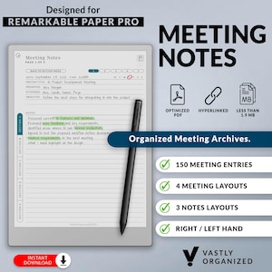 May include: A digital meeting notes planner for Remarkable Paper Pro featuring a black stylus, 150 meeting entries, 4 meeting layouts, 3 notes layouts, and hyperlinked navigation. The screen displays a meeting notes template with text.
