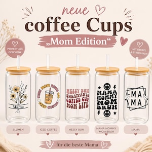 May include: A set of five glass coffee cups with bamboo lids and straws. Each cup features a different design with text and graphics, including floral, "Iced Coffee", "Messy Bun", and "Mama" themes. The cups are designed for mothers.