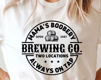 Brewing Co svg, Mama boobery svg, Mom Life svg,Mama svg,Baby Shower svg,cut files,Digital Download