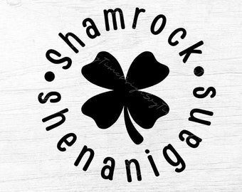 Shamrock shenanigans svg,Shamrock SVG,shenanigans svg,St Patrick's Day Svg,St Patricks Svg,cut files for circut,Digital Download