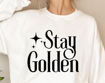 Stay Golden SVG: Motivational Quote Cut Files (Digital Download)