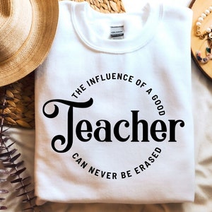 Influence of a Good Teacher Can Never Be Erased Svg,Best Teacher Svg,Teacher Life Svg,One Loved Teacher svg,cut files ,Digital Download