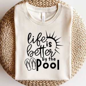 Life is Better by the Pool svg,Summer svg,cut files ,Digital Download