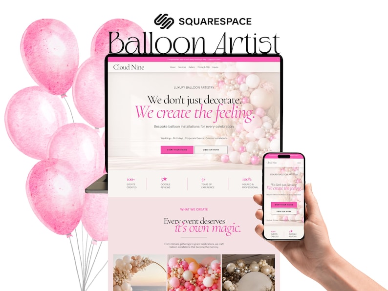 May include: A digital display of a website and a smartphone showcasing a balloon artist's services. The website and phone display a pink and white color scheme with the text "Balloon Artist" and "We create the feeling."