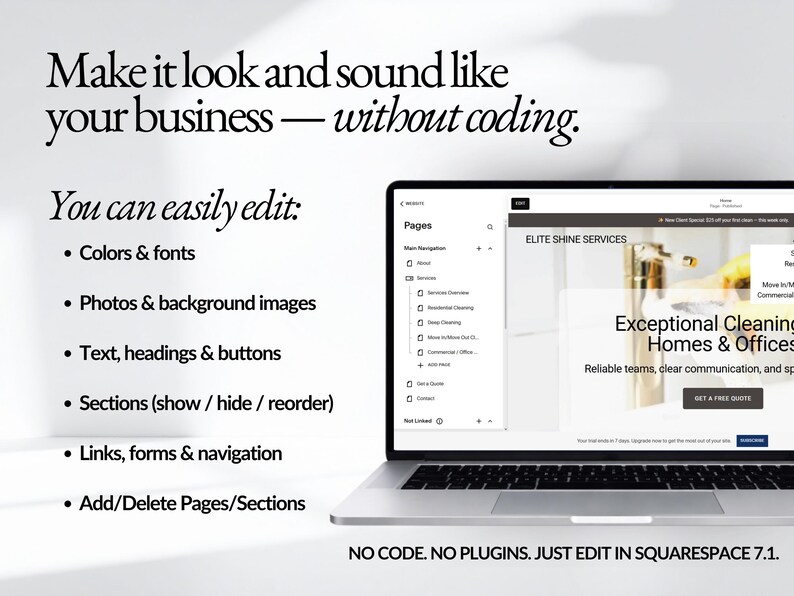Editable Squarespace 7.1 cleaning website template with drag-and-drop customization. Easily change colors, fonts, photos, text, service pages, forms, and navigation. No coding or plugins required for cleaning business owners launching a professional website.