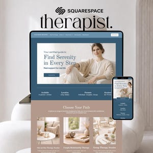 May include: A laptop and smartphone displaying a website for a therapist. The website features a woman and the text "Find Serenity in Every Step." The Squarespace logo and the word "therapist" are at the top.