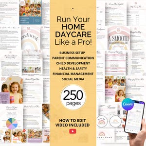 May include: A set of printable daycare forms and templates. The image shows a handbook, various forms, and a phone displaying a Canva template. Text includes "Run Your Home Daycare Like a Pro!" and "250 pages."